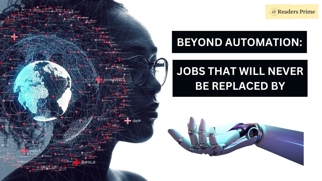 Beyond Automation: 10 jobs that will never be replaced by AI