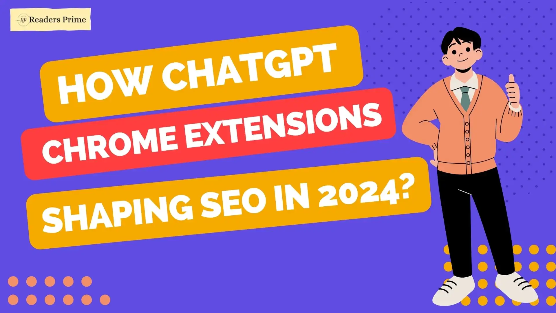 Discover The Most potent ChatGPT Chrome Extensions Transforming The SEO landscape in 2024
