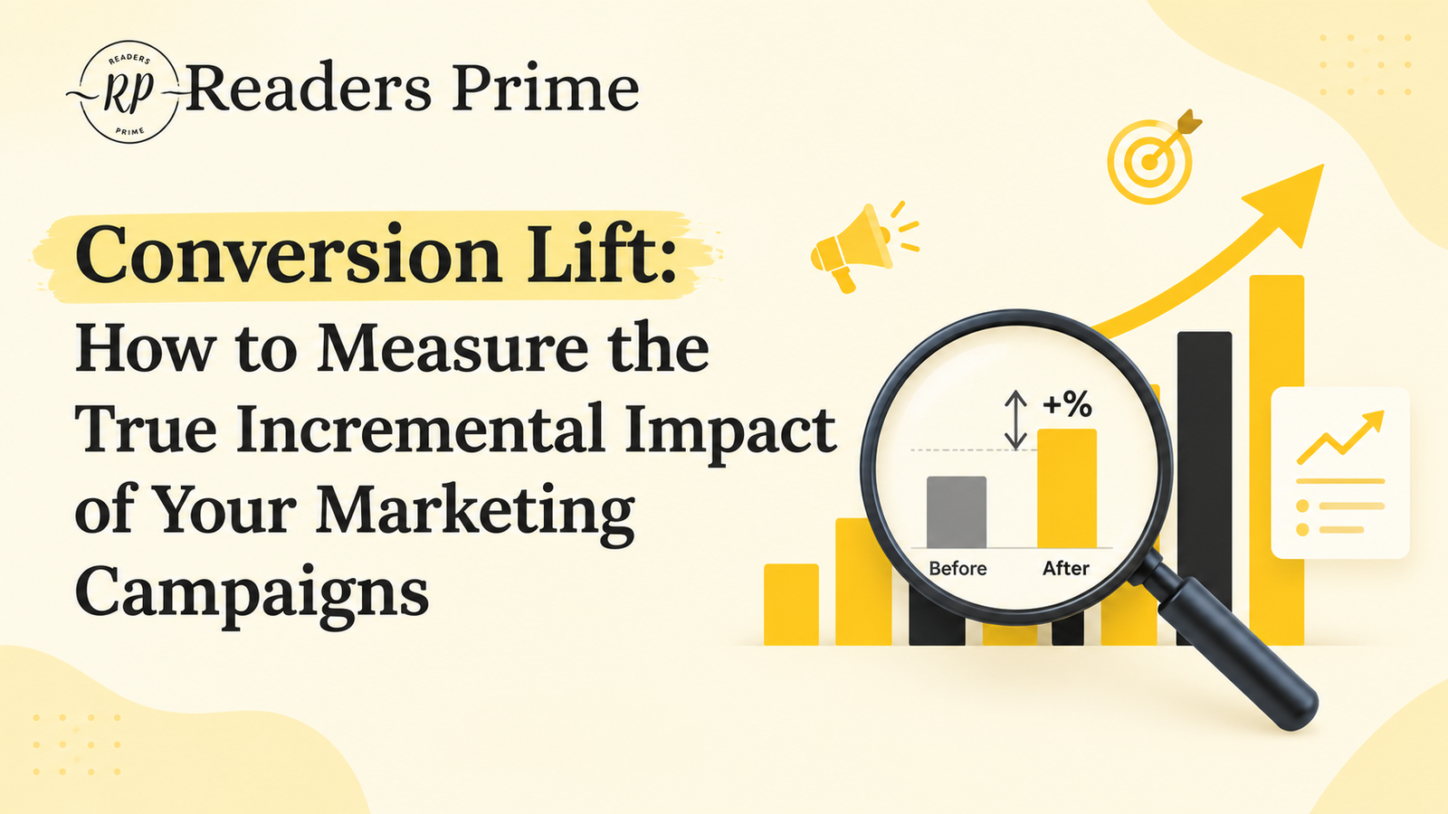 Conversion Lift: The Complete Guide to Incrementality